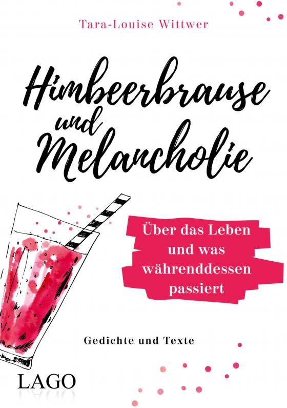Cover-Bild Himbeerbrause und Melancholie: Gedichte und Texte