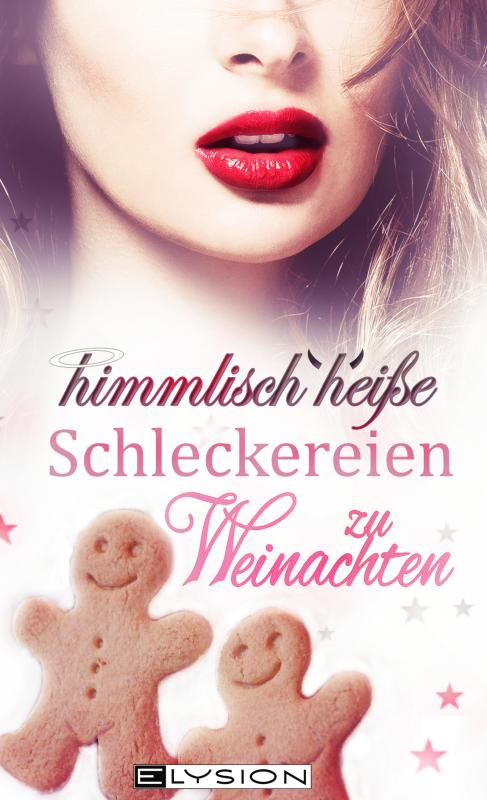 Cover-Bild himmlisch heiße Schleckereien zu Weihnachten