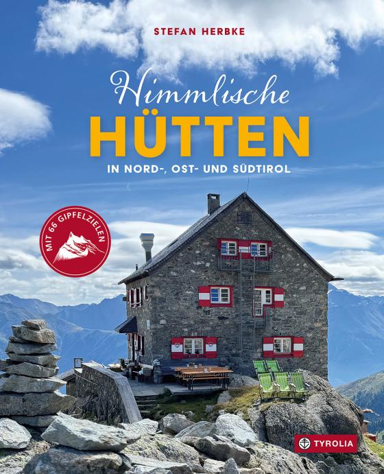 Cover-Bild Himmlische Hütten in Nord-, Ost- und Südtirol