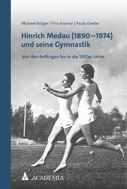 Cover-Bild Hinrich Medau (1890–1974) und seine Gymnastik