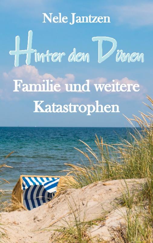 Cover-Bild Hinter den Dünen - Familie und weitere Katastrophen