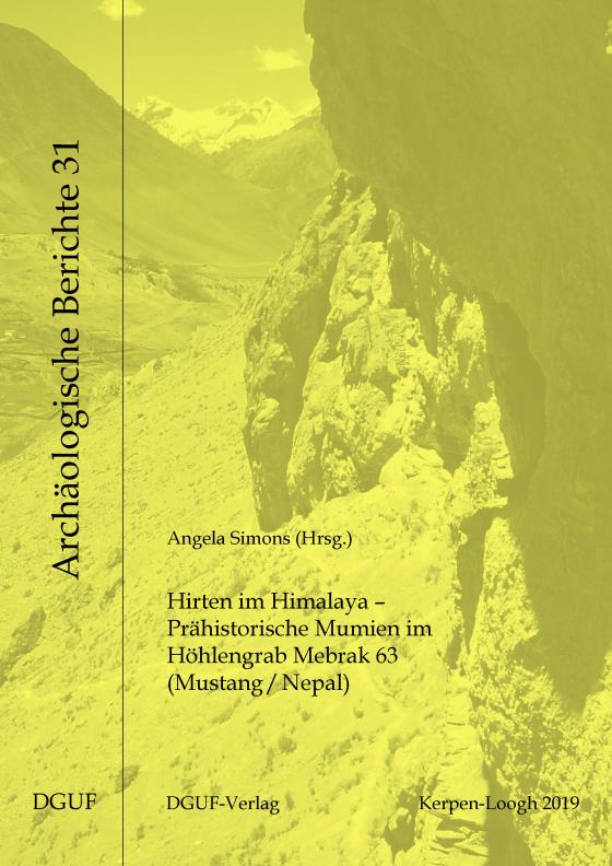 Cover-Bild Hirten im Himalaya – Prähistorische Mumien im Höhlengrab Mebrak 63 (Mustang/Nepal)