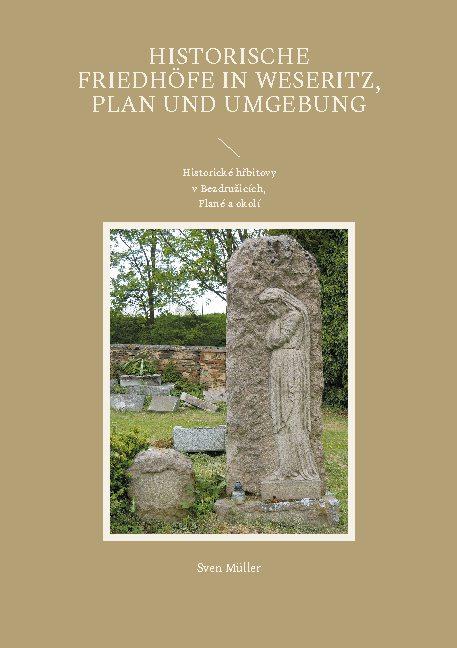 Cover-Bild Historische Friedhöfe in Weseritz, Plan und Umgebung