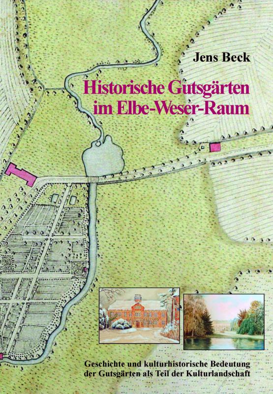 Cover-Bild Historische Gutsgärten im Elbe-Weser-Raum