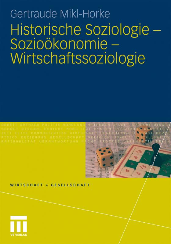 Cover-Bild Historische Soziologie - Sozioökonomie - Wirtschaftssoziologie