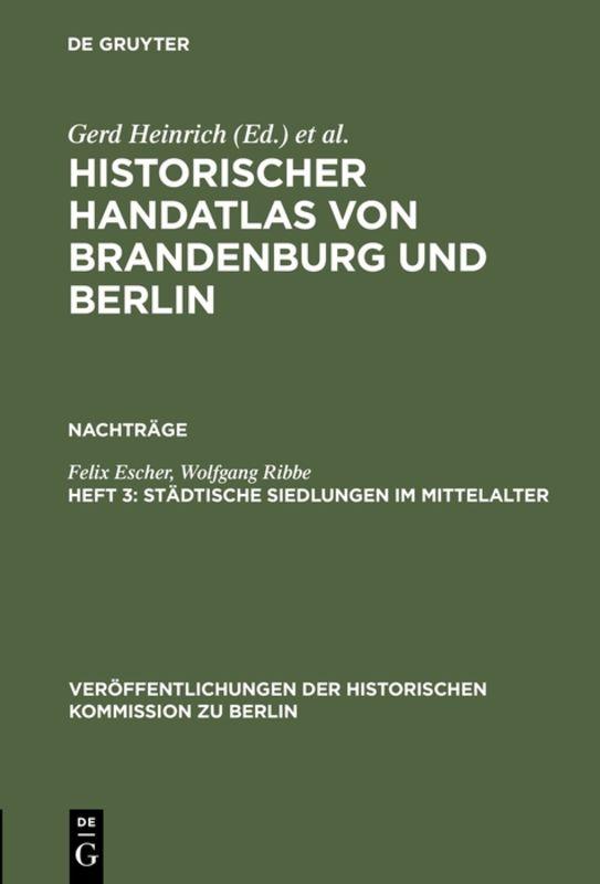 Cover-Bild Historischer Handatlas von Brandenburg und Berlin. Nachträge / Städtische Siedlungen im Mittelalter