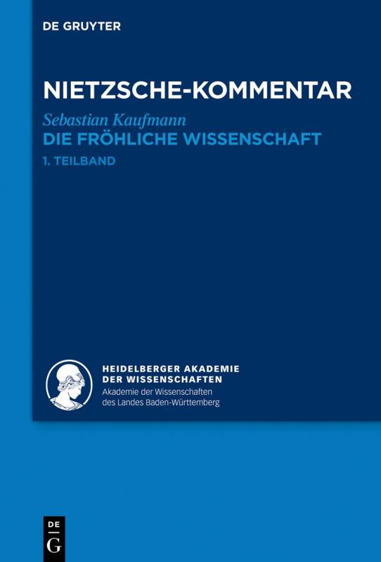 Cover-Bild Historischer und kritischer Kommentar zu Friedrich Nietzsches Werken / Kommentar zu Nietzsches "Die fröhliche Wissenschaft"