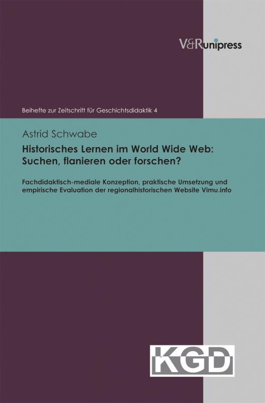Cover-Bild Historisches Lernen im World Wide Web: Suchen, flanieren oder forschen?
