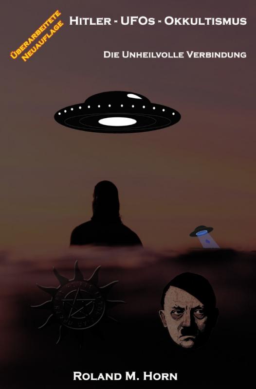 Cover-Bild Hitler - UFOs - Untertassen: Die unheilvolle Verbindung