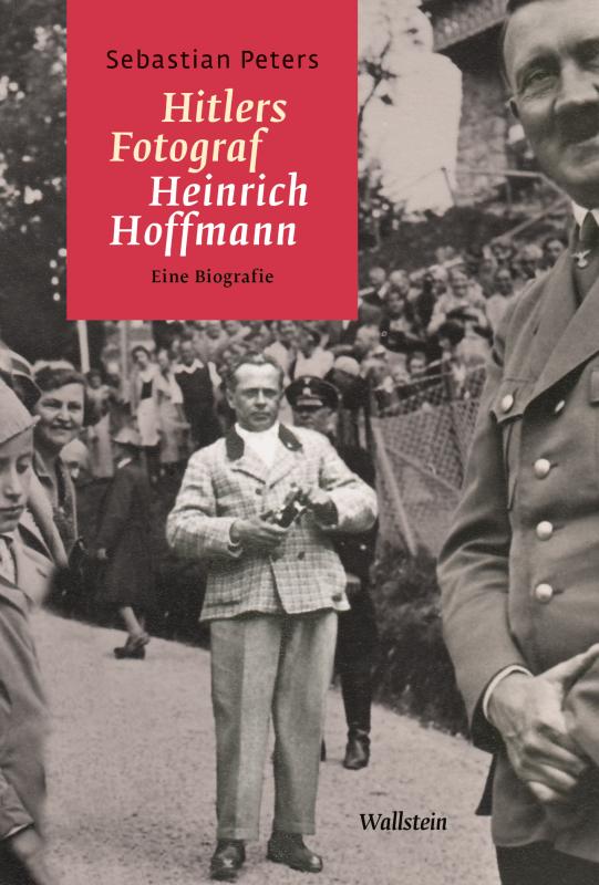 Cover-Bild Hitlers Fotograf Heinrich Hoffmann