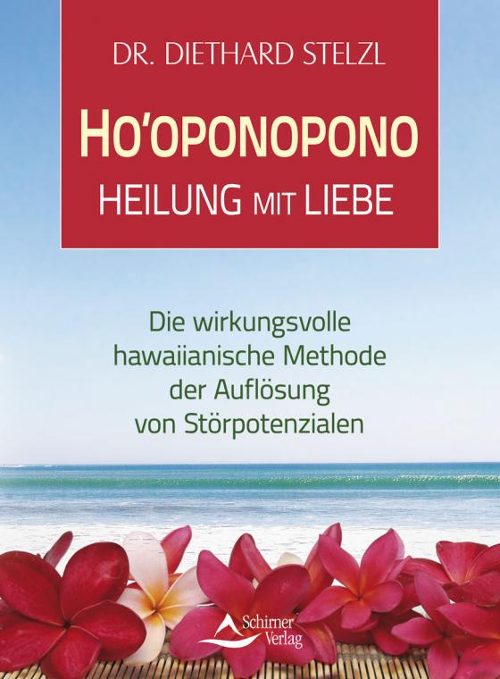 Cover-Bild Ho’oponopono - Heilung mit Liebe