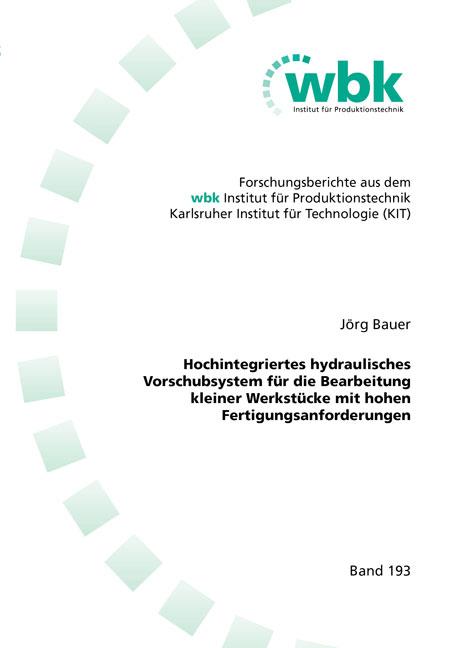 Cover-Bild Hochintegriertes hydraulisches Vorschubsystem für die Bearbeitung kleiner Werkstücke mit hohen Fertigungsanforderungen