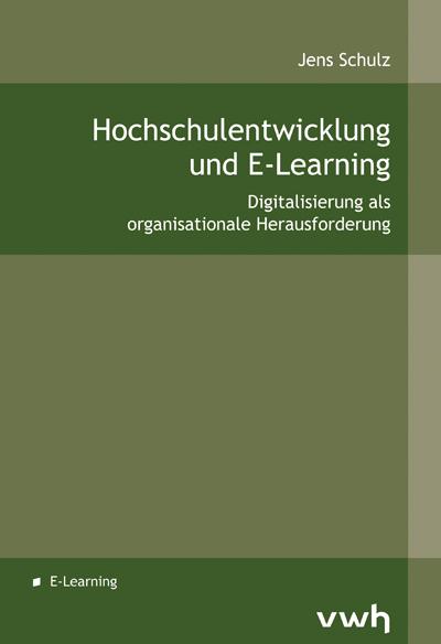 Cover-Bild Hochschulentwicklung und E-Learning
