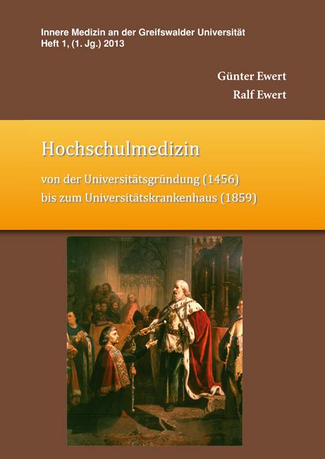 Cover-Bild Hochschulmedizin von der Universitätsgründung (1456) bis zum Universitätskrankenhaus (1859)