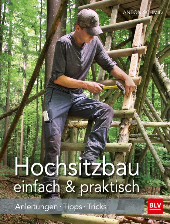 Cover-Bild Hochsitzbau einfach & praktisch