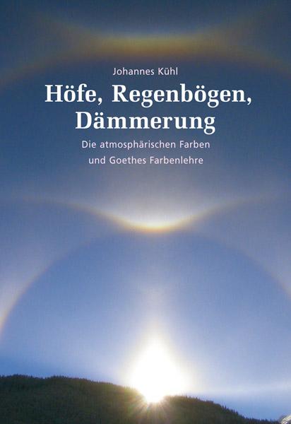 Cover-Bild Höfe, Regenbögen, Dämmerung