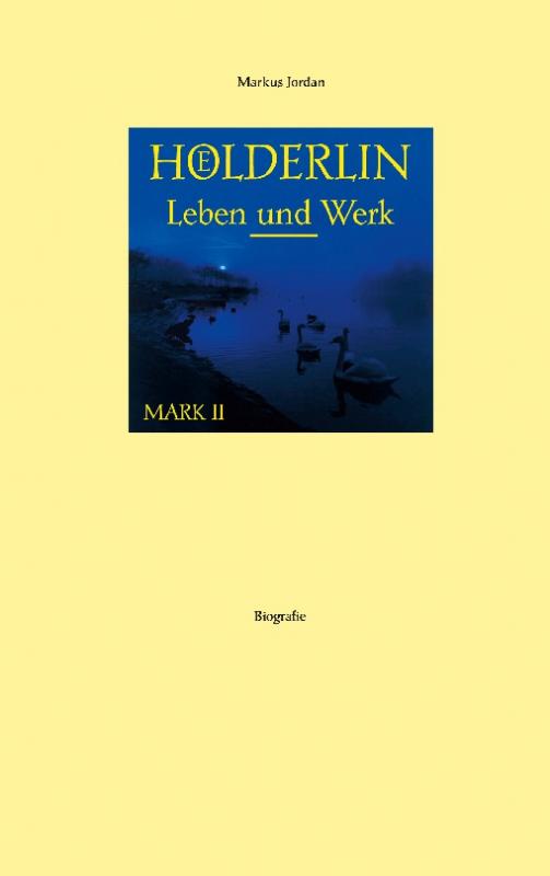 Cover-Bild Hölderlin Leben und Werk Mark II