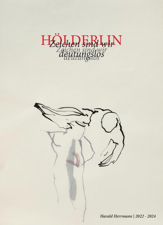 Cover-Bild HÖLDERLIN „Zeichen sind wir, deutungslos“