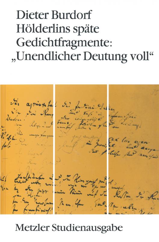 Cover-Bild Hölderlins späte Gedichtfragmente: "Unendlicher Deutung voll"