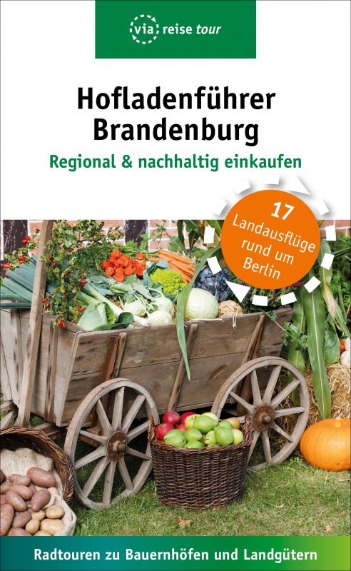 Cover-Bild Hofladenführer Brandenburg - Regional & nachhaltig einkaufen