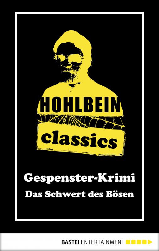 Cover-Bild Hohlbein Classics - Das Schwert des Bösen