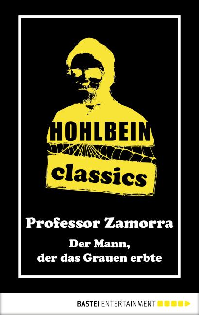 Cover-Bild Hohlbein Classics - Der Mann, der das Grauen erbte