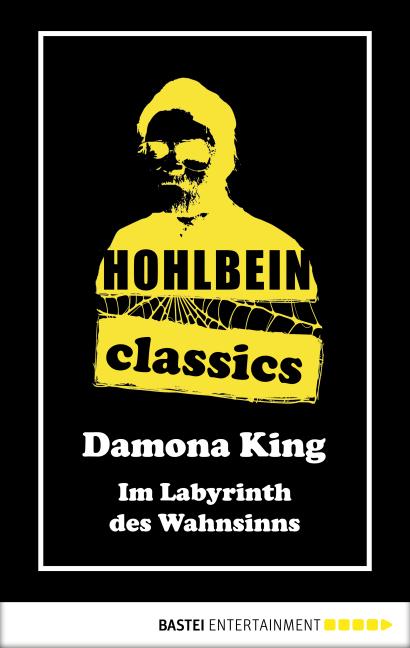 Cover-Bild Hohlbein Classics - Im Labyrinth des Wahnsinns