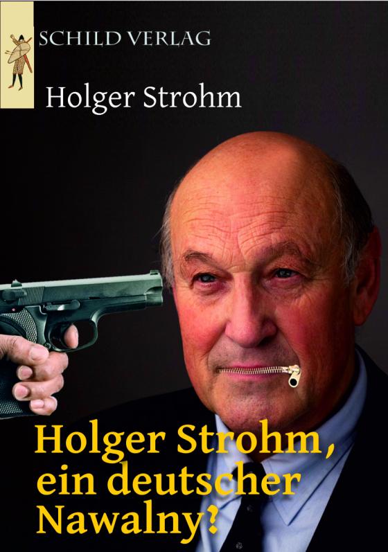 Cover-Bild Holger Strohm, ein deutscher Nawalny?