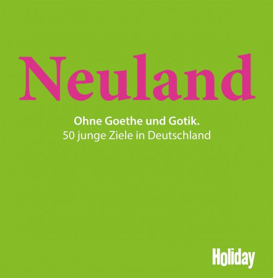 Cover-Bild HOLIDAY Reisebuch: Neuland
