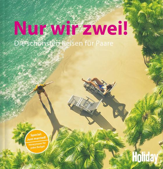 Cover-Bild HOLIDAY Reisebuch: Nur wir zwei!