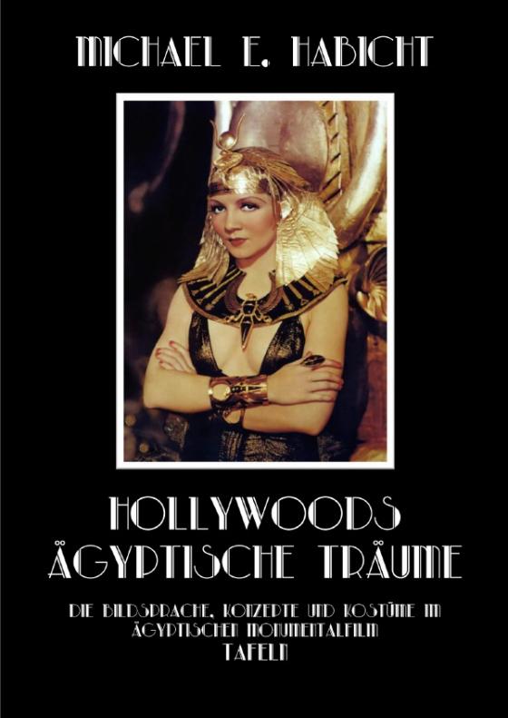 Cover-Bild Hollywoods Ägyptische Träume. Tafelband