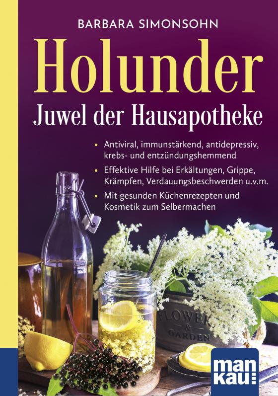 Cover-Bild Holunder – Juwel der Hausapotheke. Kompakt-Ratgeber