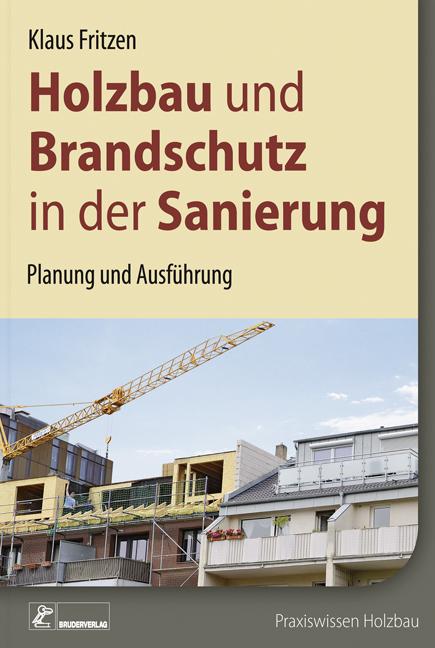 Cover-Bild Holzbau und Brandschutz in der Sanierung