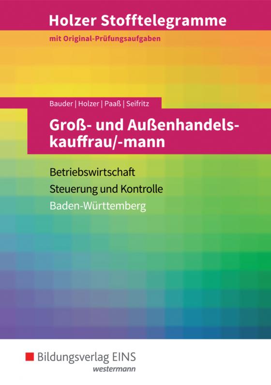 Cover-Bild Holzer Stofftelegramme Baden-Württemberg / Holzer Stofftelegramme Baden-Württemberg – Groß- und Außenhandelskauffrau/-mann