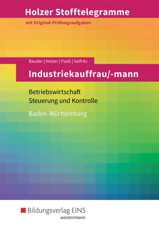 Cover-Bild Holzer Stofftelegramme Baden-Württemberg / Holzer Stofftelegramme Baden-Württemberg – Industriekauffrau/-mann