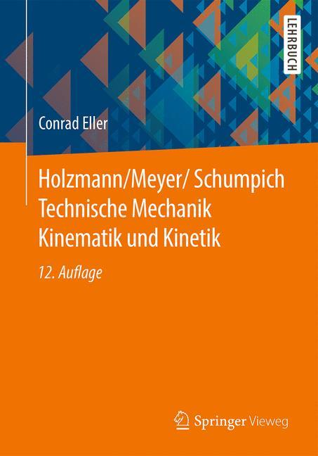 Cover-Bild Holzmann/Meyer/Schumpich Technische Mechanik Kinematik und Kinetik