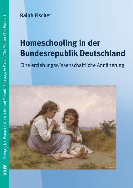 Cover-Bild Homeschooling in der Bundesrepublik Deutschland