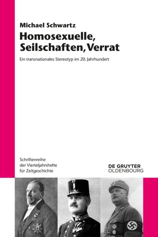 Cover-Bild Homosexuelle, Seilschaften, Verrat