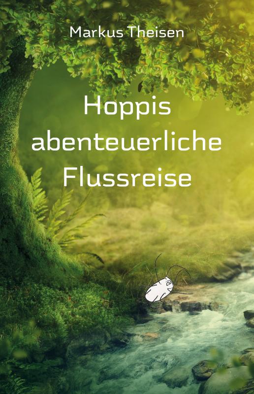 Cover-Bild Hoppis abenteuerliche Flussreise