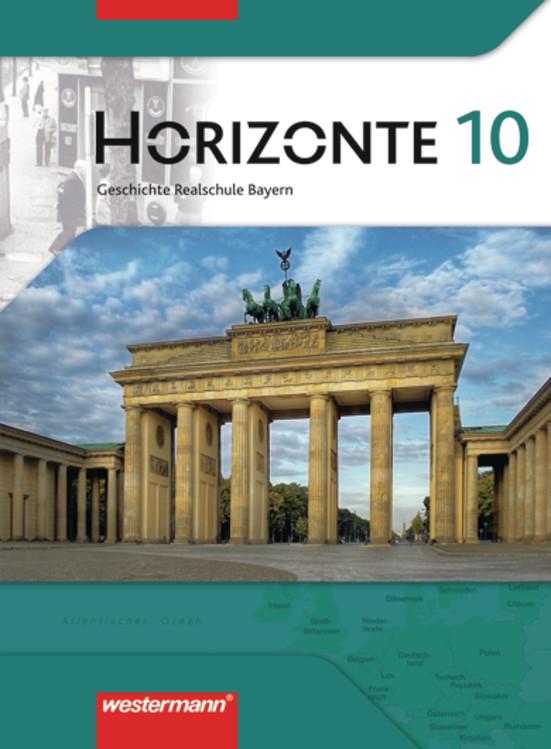 Cover-Bild Horizonte - Geschichte Realschule Bayern Ausgabe 2008