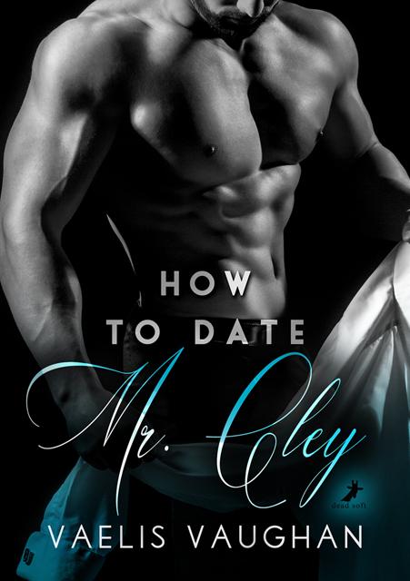 Cover-Bild How to date Mr. Cley