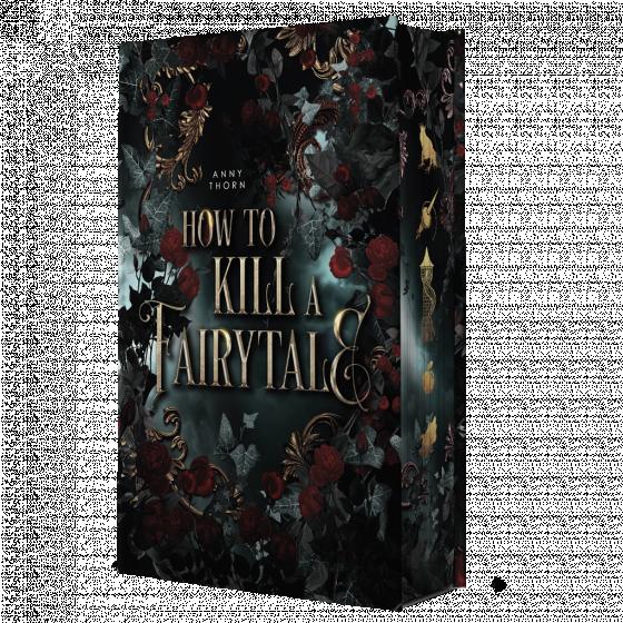 Cover-Bild How To Kill A Fairytale