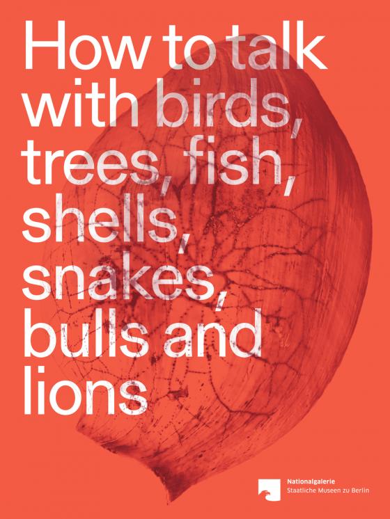 Cover-Bild How to talk with birds, trees, fish, shells, snakes, bulls and lions