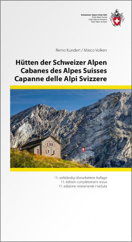 Cover-Bild Hütten der Schweizer Alpen/Cabanes des Alpes Suisse/Capanne delle Alpi Svizzere 3 sprachig