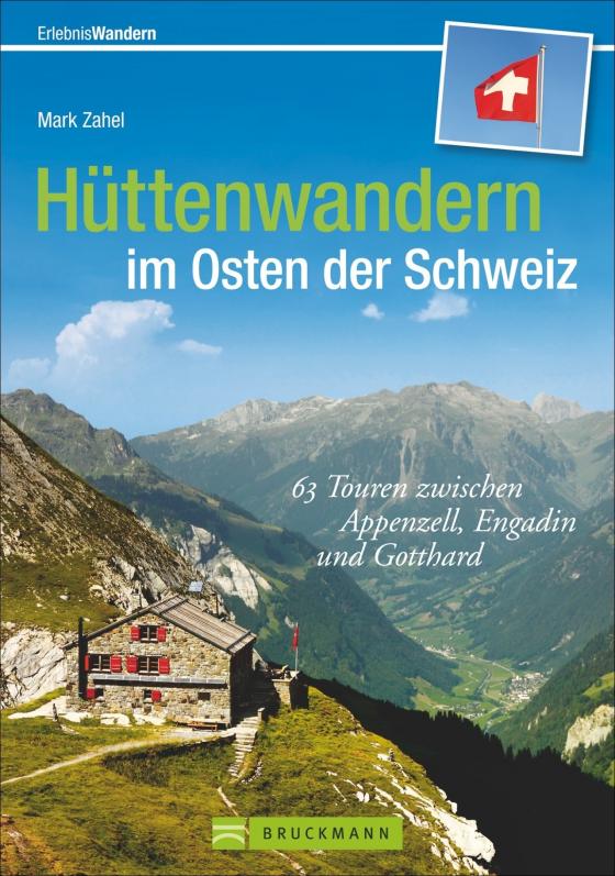 Cover-Bild Hüttenwandern im Osten der Schweiz