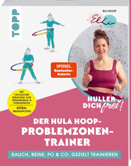 Cover-Bild Huller dich frei! Der Hula Hoop Problemzonen-Trainer. SPIEGEL Bestseller-Autorin