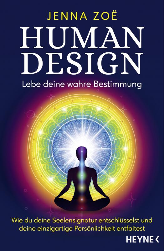 Cover-Bild Human Design – Lebe deine wahre Bestimmung