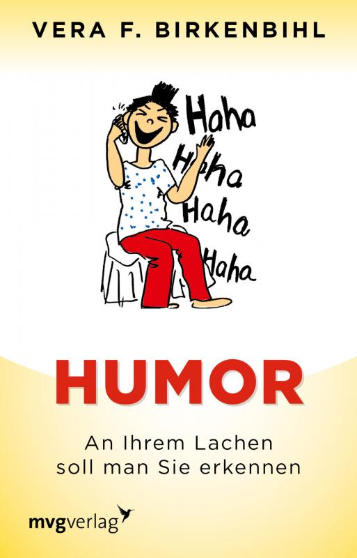 Cover-Bild Humor: An Ihrem Lachen soll man Sie erkennen