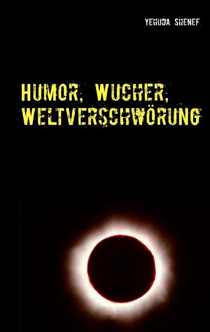 Cover-Bild Humor, Wucher, Weltverschwörung