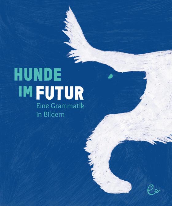 Cover-Bild Hunde im Futur